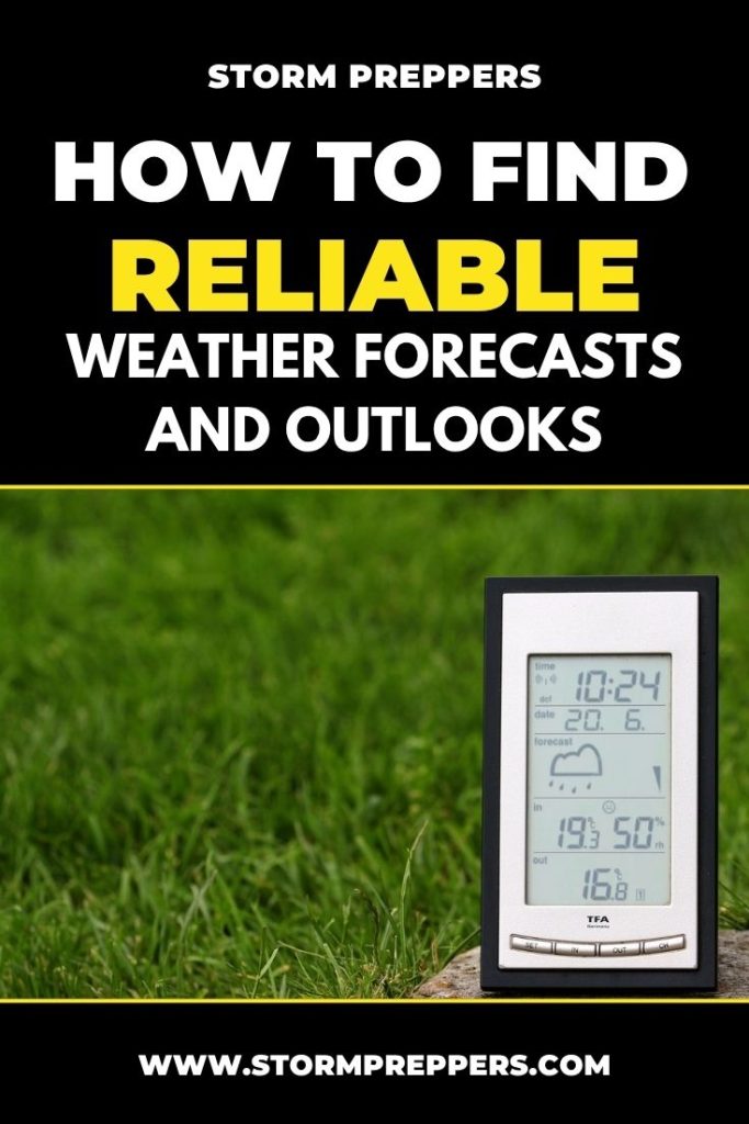 Storm Preppers - Pinterest - How to Find Reliable Weather Forecasts and Outlooks