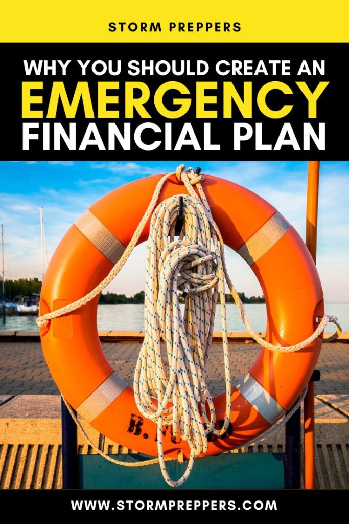 Storm Preppers - Pinterest - Why You Should Create an Emergency Financial Plan
