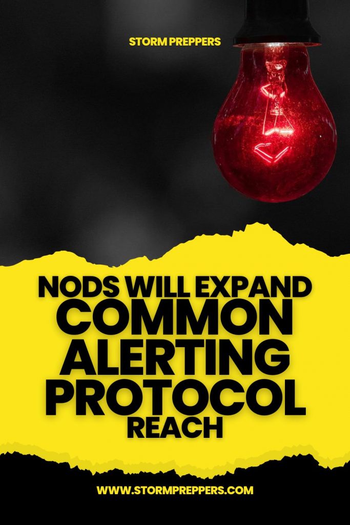 Storm Preppers - Pinterest - NODS Will Expand Common Alerting Protocol Reach