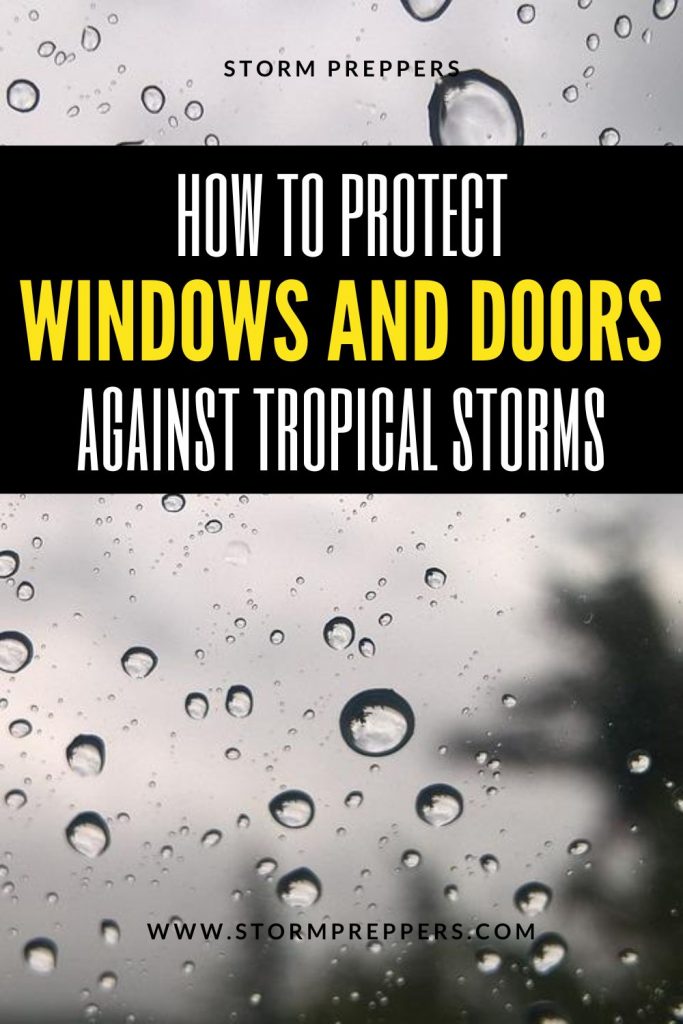 How to Protect Windows and Doors Against Tropical Storms