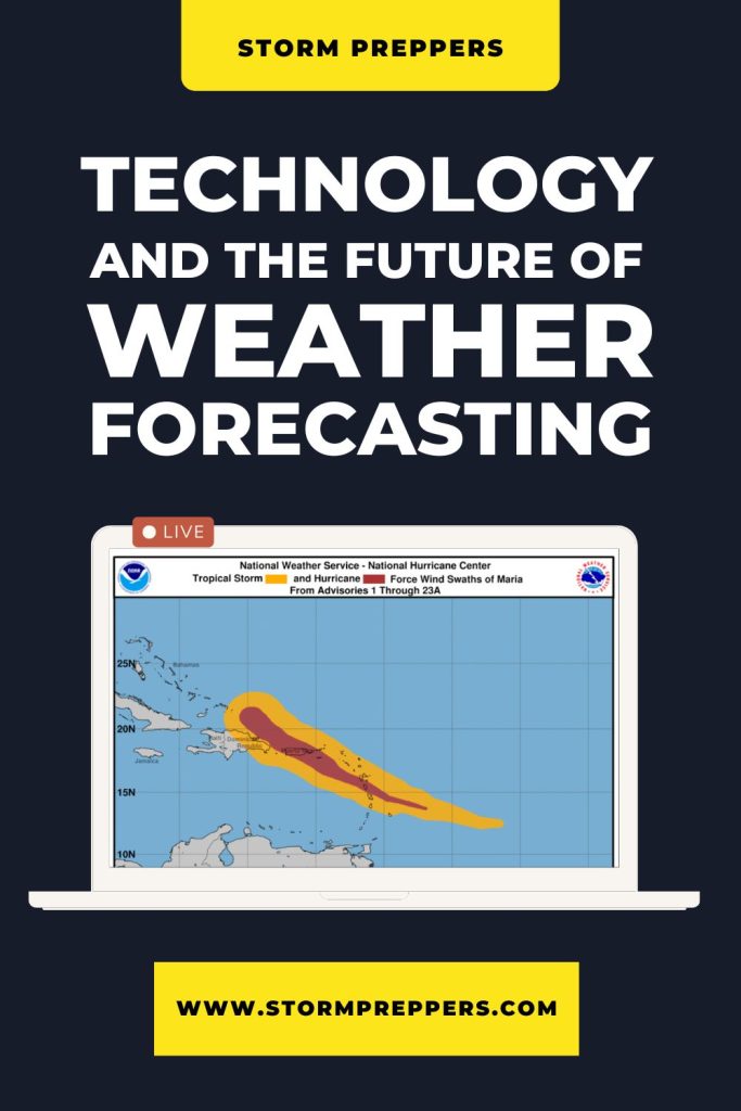 Storm Preppers - Pinterest - Technology and the Future of Weather Forecasting