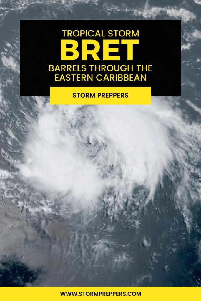 Storm Preppers - Pinterest - Tropical Storm Bret Barrels Through Eastern Caribbean