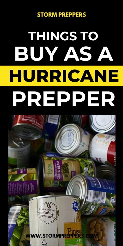 Storm Preppers - Pinterest - Things to Buy as a Hurricane Prepper