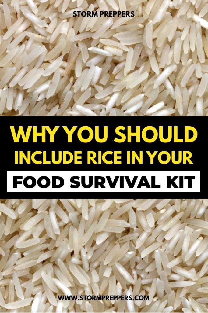 Storm Preppers - Pinterest - Why You Should Include Rice in Your Food Survival Kit